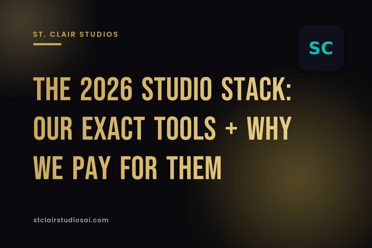 The 2026 Studio Stack: Our Exact Tools + Why We Pay for Them